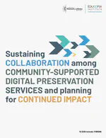 Sustainable Community-Owned Partnerships in Digital Preservation: DPSC Planning Project Final Report